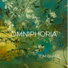 Grant, Tom - Omniphoria
