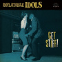Inflatable Idols - Get Stiff