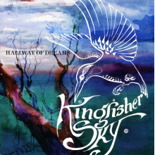 Kingfisher Sky - Hallway of Dreams -Ltd-