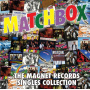 Matchbox - The Magnet Records Singles Collection
