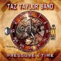 Taylor, Taz - Pressure and Time