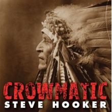 Hooker, Steve - Crowmatic