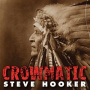 Hooker, Steve - Crowmatic