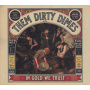 Them Dirty Dimes - In Gold We Trust
