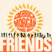 V/A - Derrick Morgan and His Friends
