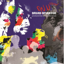 V/A - Dread Operator From the On U Sound Archives