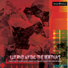 V/A - Lux and Ivy's Dig the Beatniks a Collection of Finger Lickin' Grooves, Deep Thinkin' Diatribes and Exploitation 45s