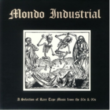 V/A - Mondo Industrial: a Selection of Rare Tape Music From the 80s & 90s