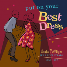 V/A - Put On Your Best Dress - Sonia Pottinger Ska & Rock Steady 1966-1967