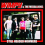 Wimpy & the Medallions - Still Headed Nowhere