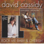 Cassidy, David - Rock Me Baby / Cherish