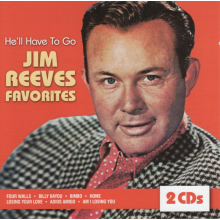 Reeves, Jim - He 'Ll Have To Go / Favorites