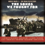 V/A - The Songs We Fought For: World War Ii / the Road To Victory