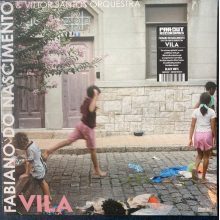 Nascimento, Fabiano Do & Vittor Santos Orchestra - Vila
