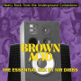 V/A - Brown Acid: the Essential Mix By Mr. Dibbs
