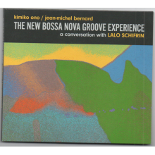 Kimiko Ono, Jean-Michel Bernard - The New Bossa Nova Groove Experience