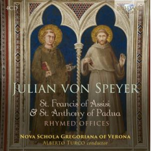 Nova Schola Gregoriana of Verona & Alberto Turco - Julian von Speyer: St. Francis of Assisi & St. Anthony of Padua, Rhymed Offices