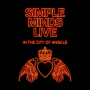 Simple Minds - Live In the City of Angels