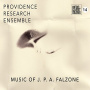 Providence Research Ensemble - Music of J.P.A. Falzone