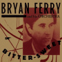 Ferry, Bryan - Bitter-Sweet