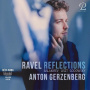 Gerzenberg, Anton - Ravel Reflections