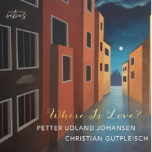 Johansen, Petter Udland - Gershwin & Hammerstein: Where is Love ?