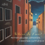 Johansen, Petter Udland - Gershwin & Hammerstein: Where is Love ?