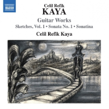 Kaya, Celil Refik - Refik Kaya: Kaya: Guitar Works
