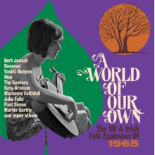 V/A - A World of Our Own - the Uk & Irish Folk Explosion of 1965