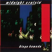 Hamada, Kingo - Midnight Cruisin' +2