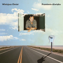 Winicjusz Chróst - Promienie Dźwięku