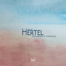 Mikołaj Hertel - Zagubiona W Nostalgii
