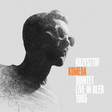 Krzysztof Komeda Quintet - Live In Bled 1965