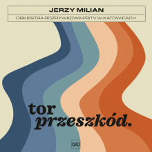 Jerzy Milian / Orkiestra Rozrywkowa Pritv W Katowicach - Tor Przeszkód