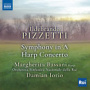 Pizzetti, I. - Symphony In A/Harp Concerto