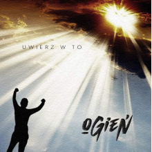 Ogień - Uwierz W To