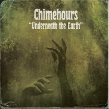 Chimehours - Underneath the Earth
