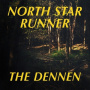 North Star Runner - The Dennen