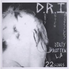 D.R.I. - Dirty Rotten Lp On CD
