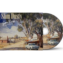 Dusty, Slim - Gone Bush
