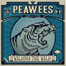 Peawees - Walking the Walk