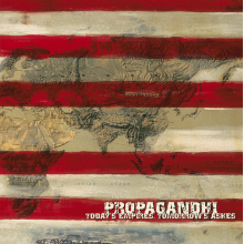 Propagandhi - Today's Empires, Tomorrow's Ashes