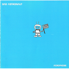 Bad Astronaut - Acrophobe
