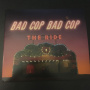 Bad Cop - The Ride