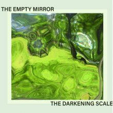 Darkening Scale - Empty Mirror, the