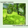 Darkening Scale - Empty Mirror, the