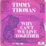 Thomas, Timmy - Why Can't We Live Togethe