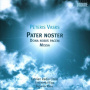 Vasks, P. - Pater Noster/Dona Nobis P