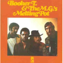 Booker T. & the Mg's - Melting Pot