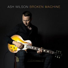 Wilson, Ash - Broken Machine
